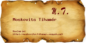 Moskovits Tihamér névjegykártya
